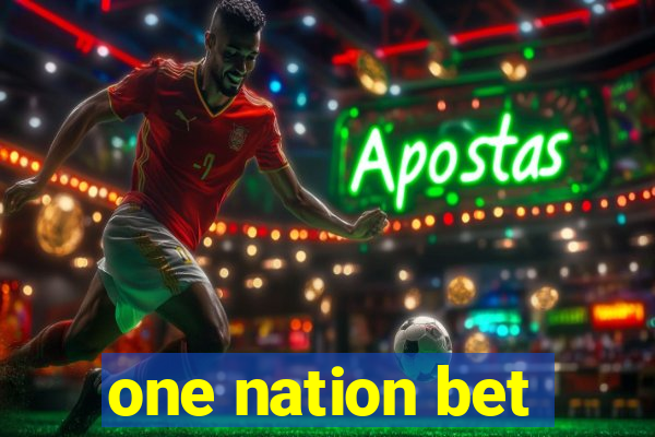 one nation bet